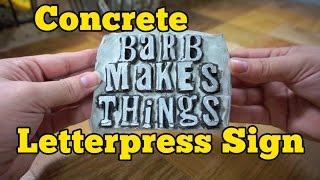 Cement Letterpress Sign | Barb Makes Things #1