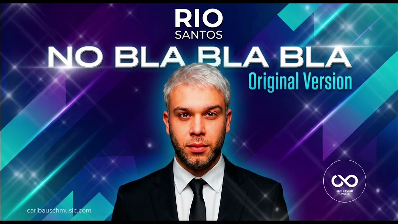No Bla Bla Bla – Original Version | Rio Santos | Catchy Pop Evergreen 2026