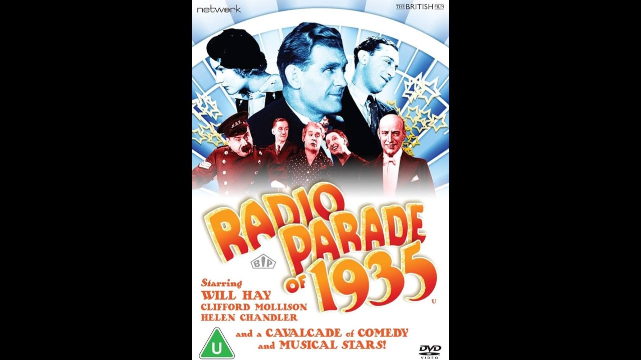Radio Parade of 1935 with legend Will Hay  -  features a cavalcade of comedy and musical stars