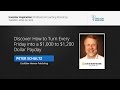 Discover How to Turn Every Friday into a  $1,000 to $1,200 Dollar Payday | Peter Schultz
