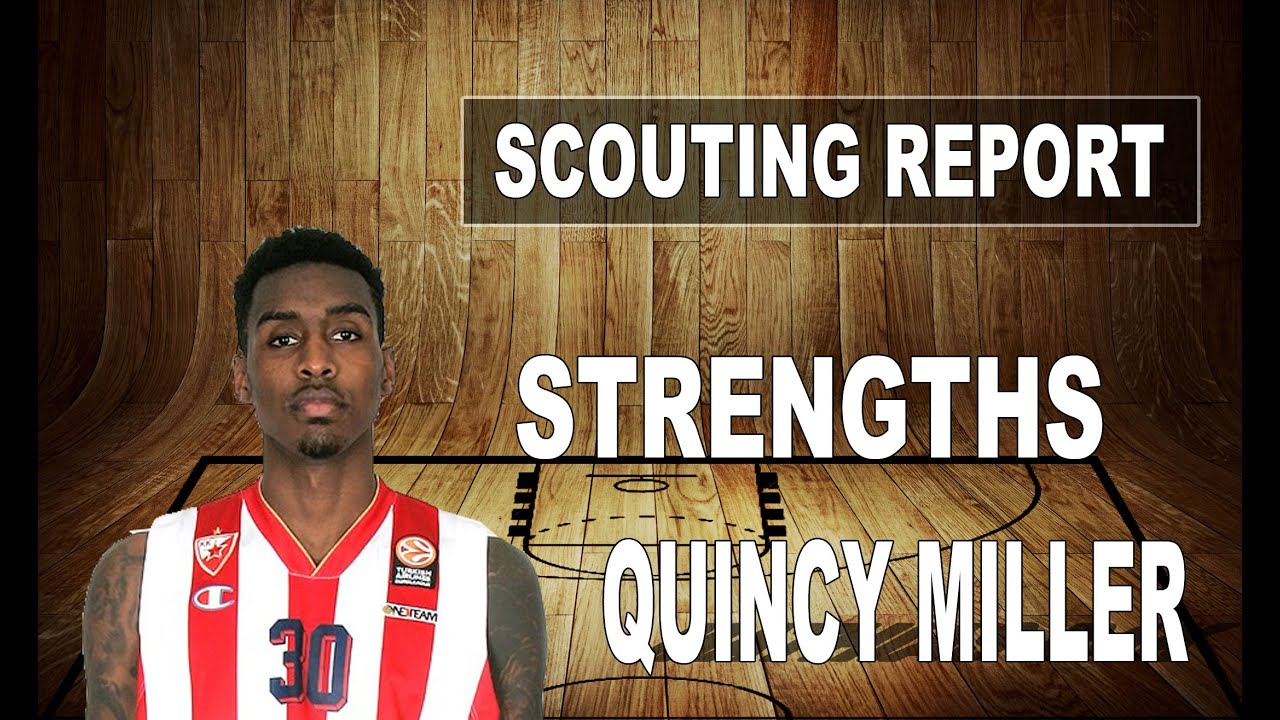 Quincy Miller Scouting Report 2016 - Strengths