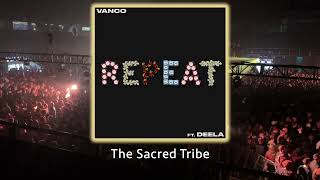 Vanco Deela  Repeat  original Mix  afrohouse thesacredtribe