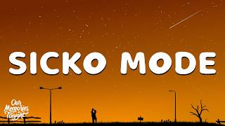 Travis Scott - SICKO MODE (Lyrics) ft. Drake