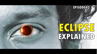Episode#2 | SOLAR AND LUNAR ECLIPSE explained by THE DANCING PROFESSOR (with English Subtitles)