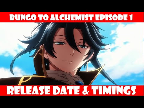 bungo-to-alchemist:-shinpan-no-haguruma-episode-1-release-date-&-timings