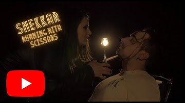 SNEKKAR - Running with scissors (vidéo officielle)