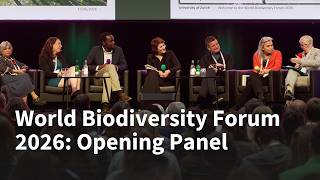 World Biodiversity Forum 2026: Opening Panel
