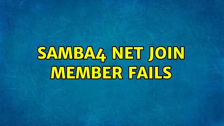 Samba4 net join member fails