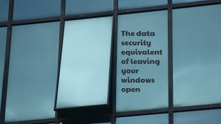 The data security equivalent of leaving your windows open screenshot 5