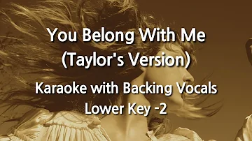 You Belong With Me (Taylor's Version) (Lower Key -2) Karaoke with Backing Vocals