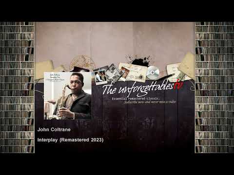 John Coltrane - Interplay - Remastered 2023