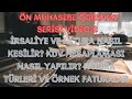 ÖN MUHASEBE ÖĞRENME SERİSİ VİDEO 2 İRSALİYE VE FATURA NASIL KESİLİR KDV HESAPLAMASI NASIL YAPILIR