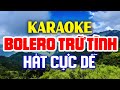 KARAOKE Liên Khúc Karaoke Nhạc Sến - Bolero - Trữ Tình Dễ Hát Nhất - Nhạc Sống Karaoke