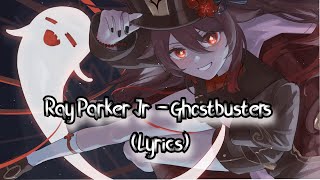 Ray Parker Jr  - Ghostbusters (Lyrics)