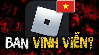 Giải Đáp Tình Trạng Roblox Có Thể Bị Ban IP Việt Nam Là Sự Thật?