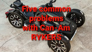 CAN-AM RYKERS! Five common issues. Watch this before purchasing.
