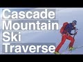 Cascade Ski Traverse: Beware of the Killer Cornice
