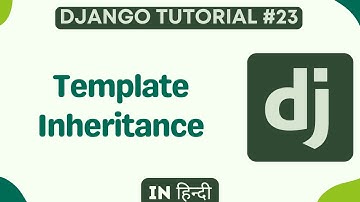 Template Inheritance in Django (Hindi) | Django Tutorial for Beginner #23