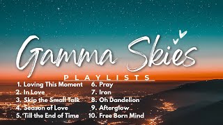 Gamma Skies - 30 Minutes Nonstop ( Full Playlist) | Chill  Playlist | Stardust Music 