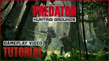 Predator: Hunting Grounds (PlayStation 4) - 1080p60 HD Gameplay Tutorial - No Commentary