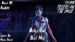 Disturbed - Bad Man (lyrics)