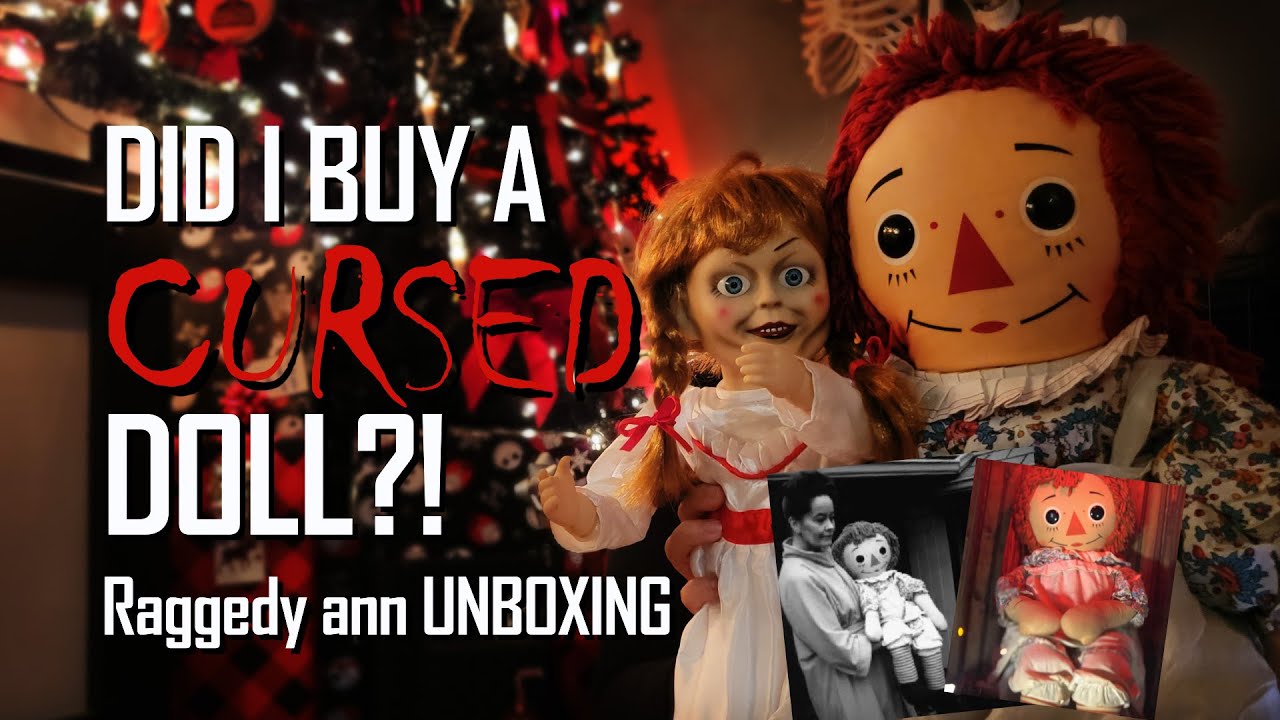 Unboxing | Almost Exact Replica | Annabelle | Raggedy Ann | Cursed Doll ...