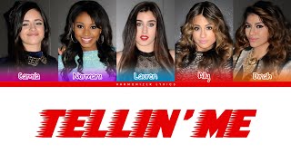 Fifth Harmony - Tellin' Me (Color Coded Lyrics) | Harmonizer Lyrics 