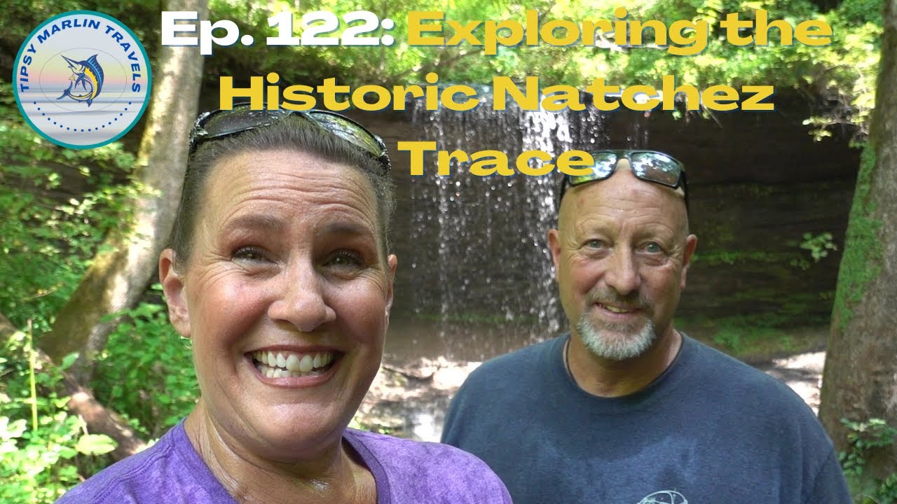 Episode 122: Exploring the Historic Natchez Trace! - YouTube