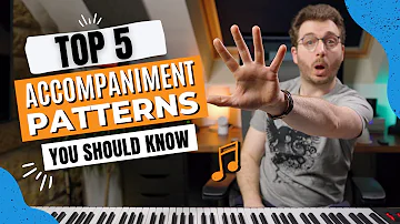 5 Piano Accompaniment Patterns YOU SHOULD KNOW - Piano Lesson