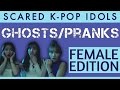 Scared K-Pop Idols: Ghosts & Pranks 2