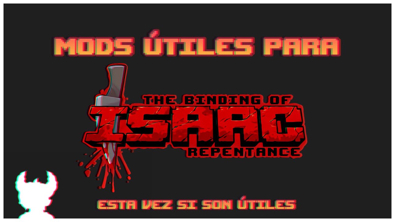 Mods útiles para The Binding of Isaac Repentance