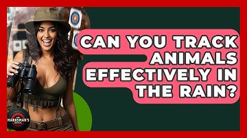 Can You Track Animals Effectively In The Rain? - The Marksman