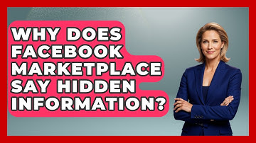 Why Does Facebook Marketplace Say Hidden Information? - Everyday-Networking