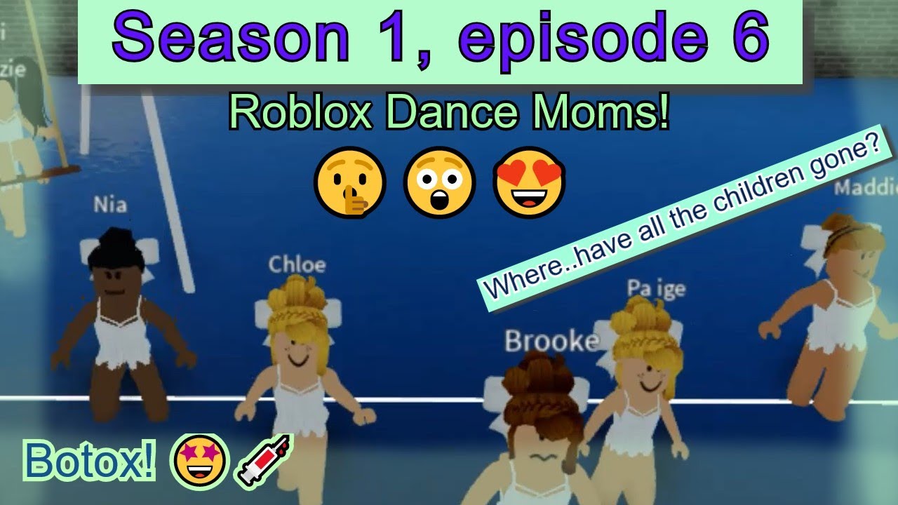 Roblox Dance Moms S1 E6 Dying To Dance Youtube - roblox dance moms songs