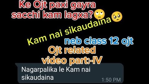 neb class 12 civil engineering Ojt related video part IV||Ke sacchi kam sikinxa?||how to make report