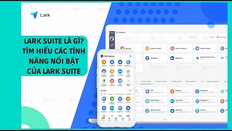 Phần mềm lark là gì? hướng dẫn sử dụng miễn phí