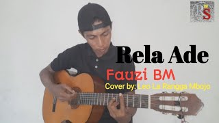 Rela Ade (Fauzi BM) cover by: Leo La Rangga Mbojo