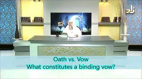 Difference between Oath and Vow & what constitutes a binding Vow? - Sheikh Assim Al Hakeem