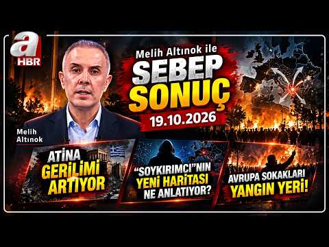 Fransa'daki Kaos İtalya'ya Yayıldı! - Melih Altınok İle Sebep Sonuç - 19.10.2026 | A Haber