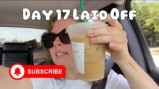 DITL | Day 17: Laid Off
