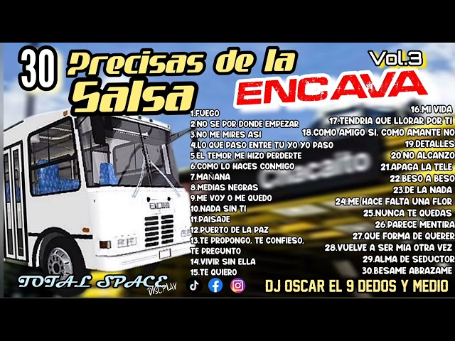 🚍30 Precisas de la Salsa ENCAVA Vol.3🚍|Dj Oscar el 9 Dedos y Medio ⬇️DESCARGA AQUI⬇️ class=