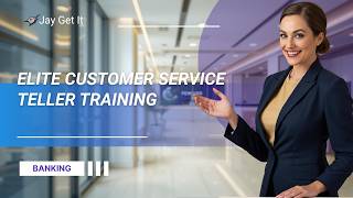 Bank Teller Customer Service Training  How to Deliver Elite Banking Experience Jay Get It