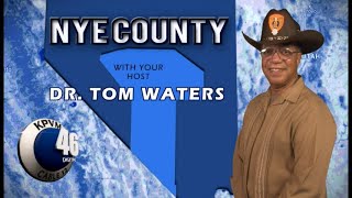 Nye County with Dr Tom Waters