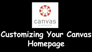 Customizing Your Homepage in Canvas
