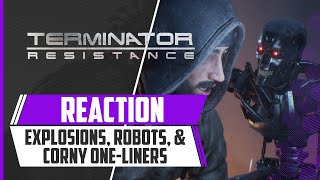 TERMINATOR: RESISTANCE | Explosions, Robots, & Corny One Liners