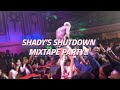 SHADY&#39;S SHUTDOWN MIXTAPE PARTY LONDON!!!