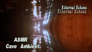 Immersive ASMR Water Dripping💧Mesmerizing Ethereal ECHOES Fantasy Music Inside a Cave to Melt Stress