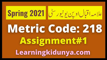 AIOU Solved Assignment 1 Code 218 Spring 2021 | Learning ki dunya | Aiou Assignments