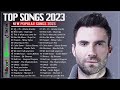 Maroon 5, Bruno Mars, The Weeknd, Adele, Dua Lipa, Miley Cyrus,  Ava Max, Ed Sheeran 🔥Top Songs 2023