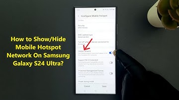 How to Show/Hide Mobile Hotspot Network On Samsung Galaxy S24 Ultra?
